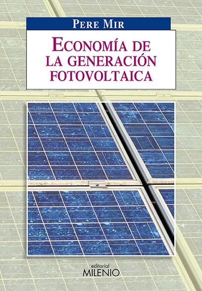 Economía de la generación fotovoltaica | 9788497432894 | Pere Mir