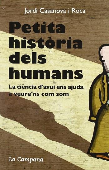 Petita història dels humans | 9788496735316 | Jordi Casanova i Roca