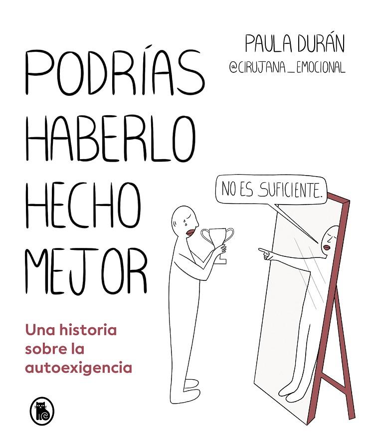 Podrías haberlo hecho mejor | 9788402428714 | Durán, Paula (@cirujana_emocional)