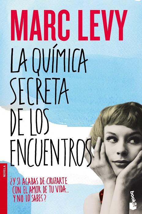 La química secreta de los encuentros | 9788408055013 | Marc Levy