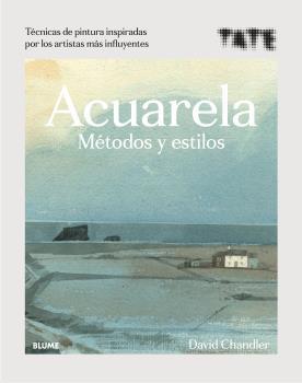 Acuarela. Métodos y estilos | 9788418075919 | Chandler, David/TATE