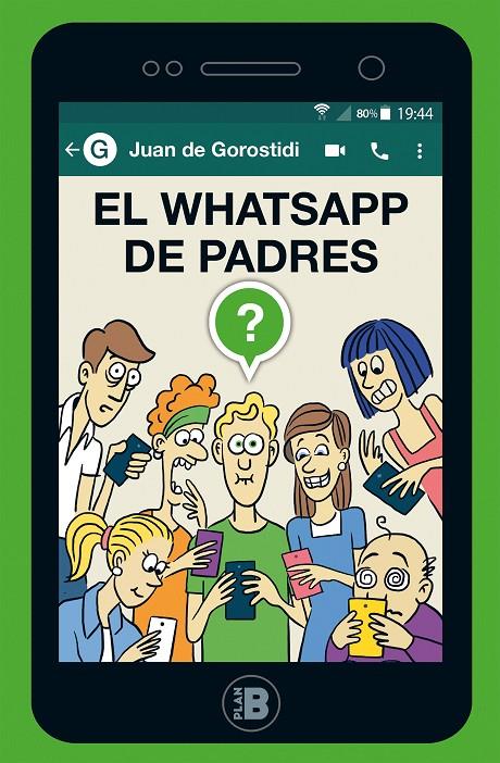 El WhatsApp de padres | 9788417001438 | De Gorostidi, Juan