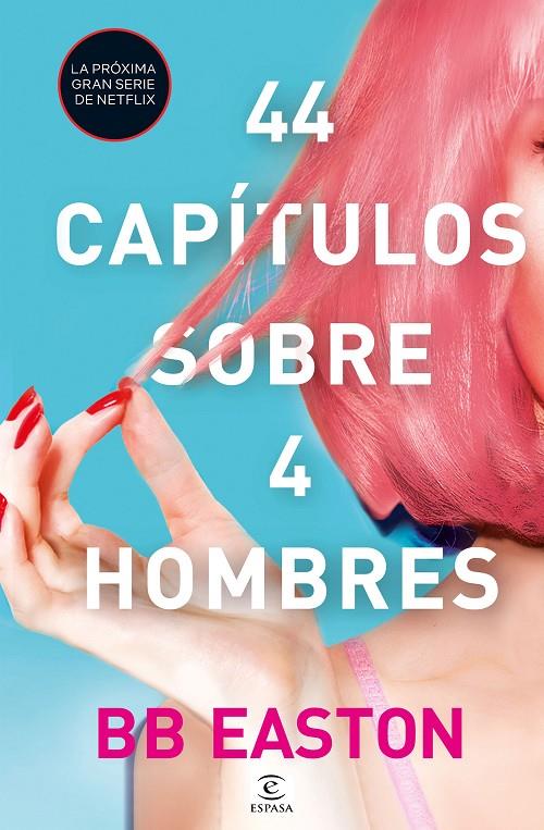 44 capítulos sobre 4 hombres | 9788467061376 | Easton, BB 