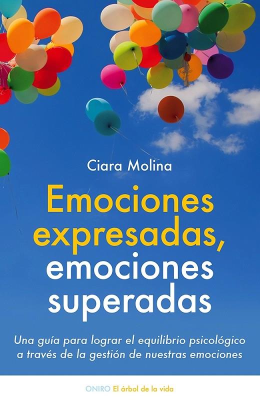 Emociones expresadas, emociones superadas | 9788497547048 | Ciara Molina