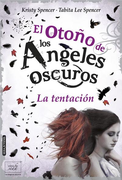 El Otoño de los Ángeles oscuros | 9788415854203 | Kristy Spencer - Tabita Lee Spencer