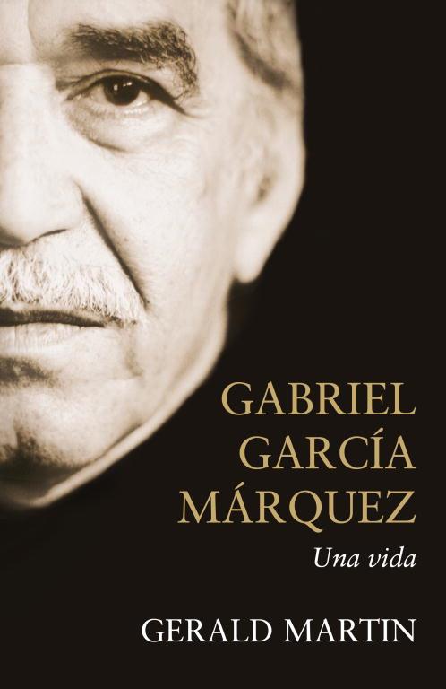Gabriel García Márquez. Una vida | 9788483068168 | Gerald Martin