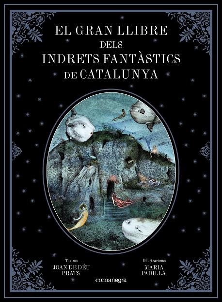 Gran llibre dels indrets fantàstics de Catalunya, | 9788417188344 | Joan de Déu Prats i Maria Padilla