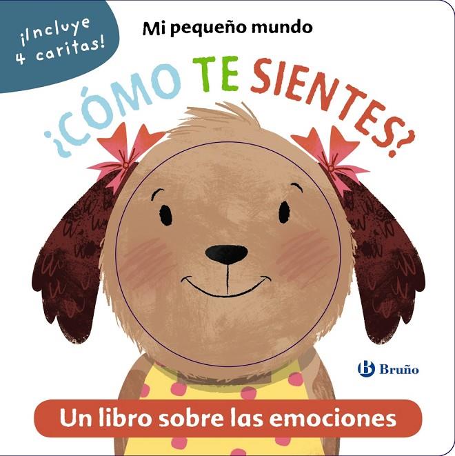 Mi pequeño mundo. ¿Cómo te sientes? | 9788469629703 | Varios Autores