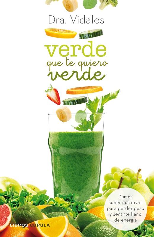 Verde que te quiero verde | 9788448021337 | Dra. Vidales