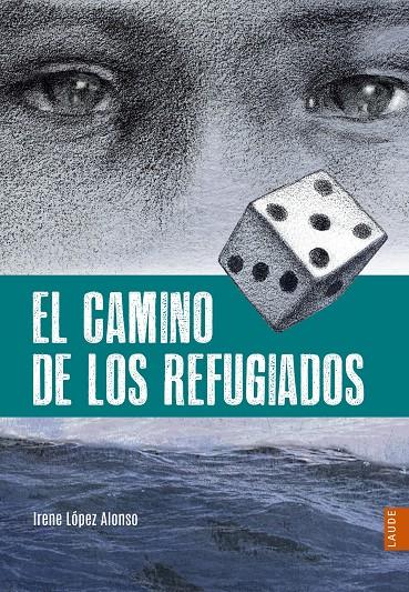 El camino de los refugiados | 9788414005613 | Irene López Alonso