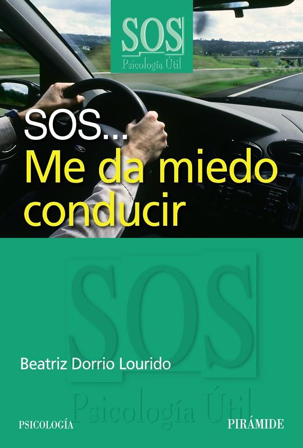 SOS... Me da miedo conducir | 9788436823806 | Beatriz Dorrio Lourido