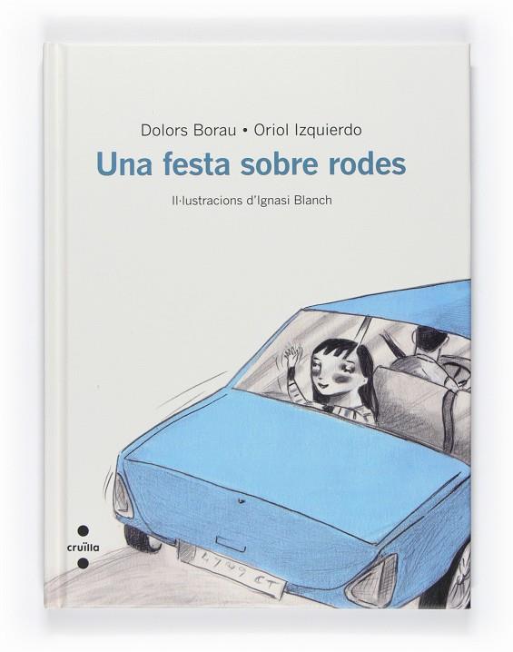 Una festa sobre rodes | 9788466127103 | Dolors Borau - Oriol Izquierdo