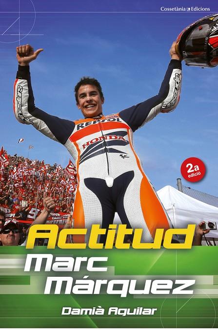 Actitud. Marc Márquez | 9788490342251 | Damià Aguilar