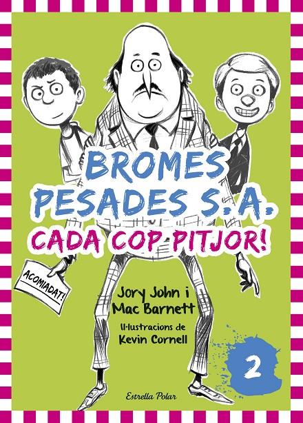 Bromes pesades S.A. Cada cop pitjor! | 9788416522378 | Jory John i Mac Barnett