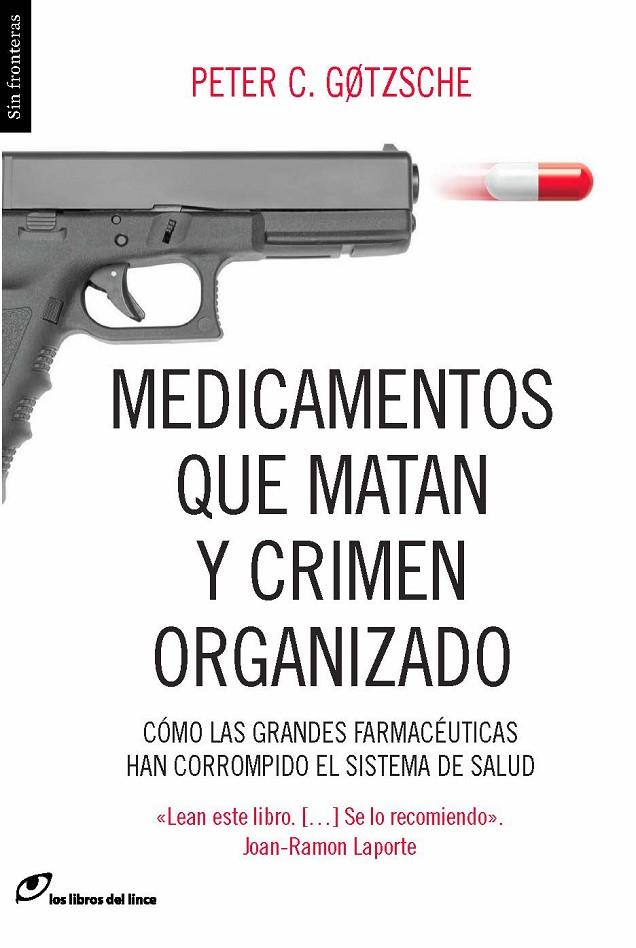 Medicamentos que matan y crimen organizado | 9788415070450 | Peter C. Gotzsche