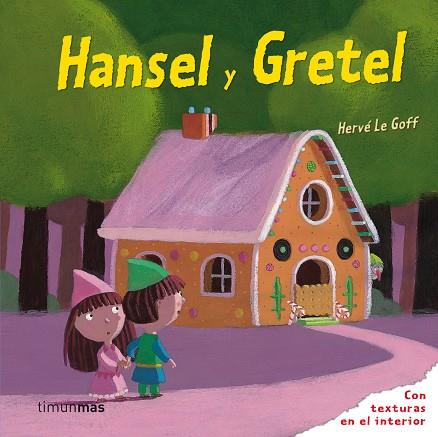 Hansel y Gretel | 9788408088486 | Hervé Le Goff