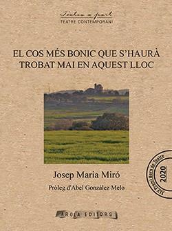 El cos més bonic que s´haurà trobat mai en aquest lloc | 9788412427905 | Miró, Josep Maria