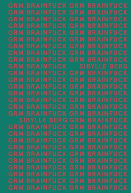 GRM Brainfuck (AdN) | 9788413620534 | Berg, Sibylle