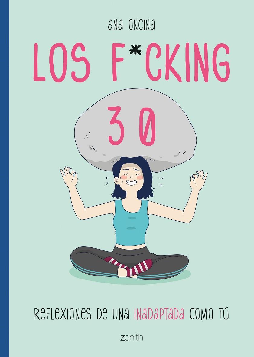 Los f*cking 30 | 9788408216117 | Oncina Tortosa, Ana