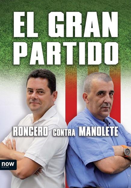 El gran partido | 9788493786908 | Roncero contra Manolete