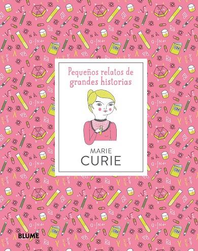 Marie Curie. Pequeños relatos de grandes historias | 9788417254605 | Thomas, Isabel