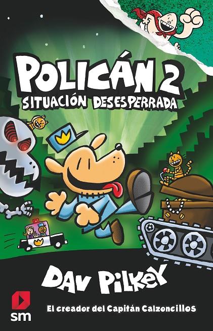 Policán 2 Situación desesperada | 9788491077411 | Pilkey, Dav