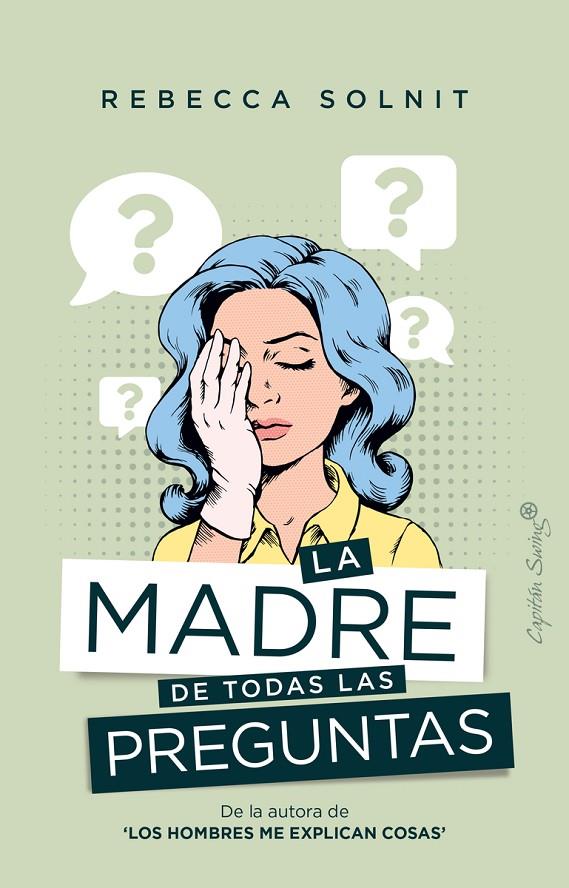 La madre de todas las preguntas | 9788412281750 | Solnit, Rebecca