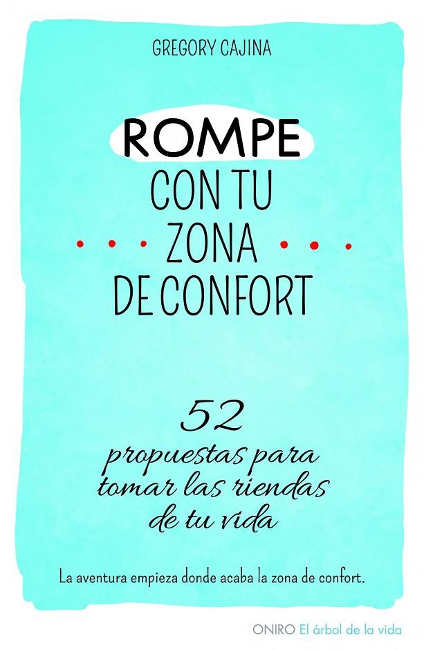 Rompe con tu zona de confort | 9788497546577 | Gregory Cajina