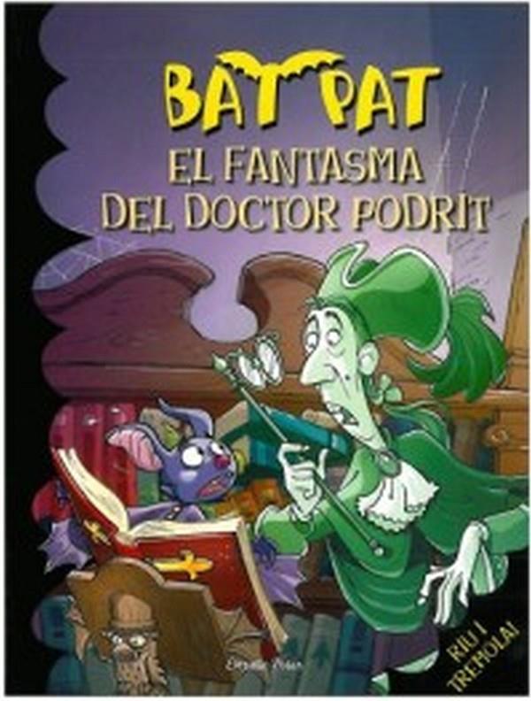 El fantasma del Doctor Podrit | 9788492790616 | Bat Pat