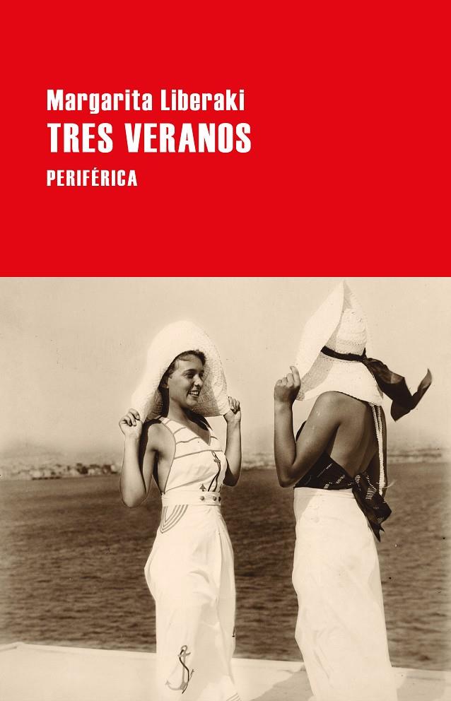 Tres veranos | 9788418838316 | Liberaki, Margarita