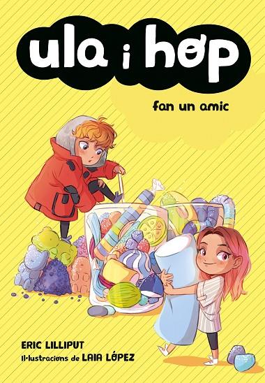 Ula i Hop fan un amic (Ula i Hop) | 9788420433967 | Eric Lilliput/López, Laia