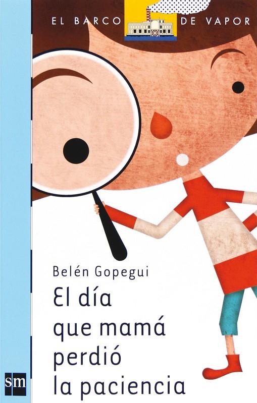 El día que mamá perdió la paciencia | 9788467539745 | Belén Gopegui