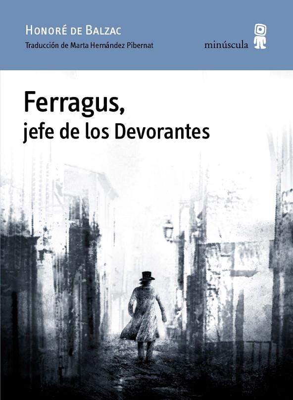 Ferragus, jefe de los Devorantes | 9788494534829 | Honoré de Balzac