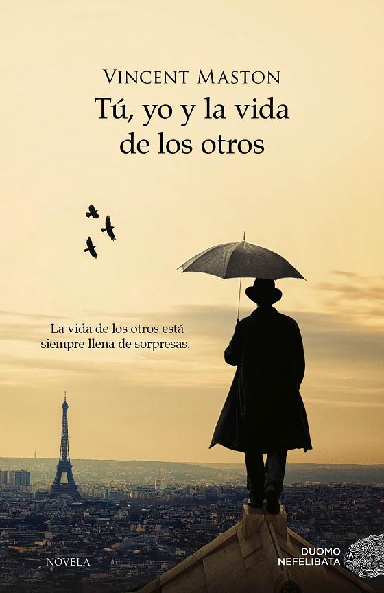 Tú, yo y la vida de los otros | 9788415945604 | Vincent Maston