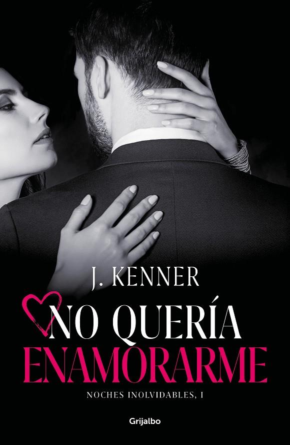 No quería enamorarme (Noches inolvidables 1) | 9788425358609 | Kenner, J.