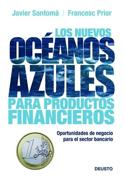 Los nuevos océanos azules para productos financieros | 9788423427260 | Francesc Prior - Javier Santomá