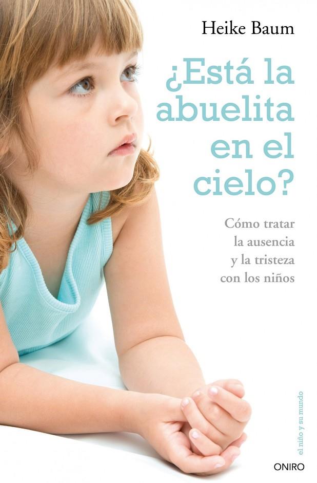 ¿Está la abuelita en el cielo? | 9788497544719 | Heike Baum