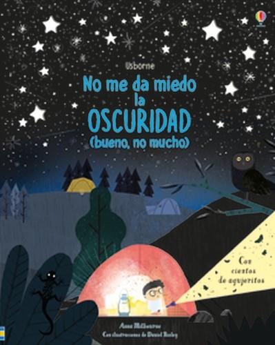 Ya casi no me da miedo la oscuridad | 9781474958844 | Anna Milbourne