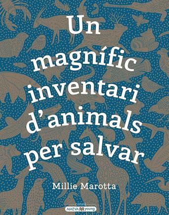 Un magnífic inventari d\'animals per salvar | 9788417708498 | Marotta, Millie