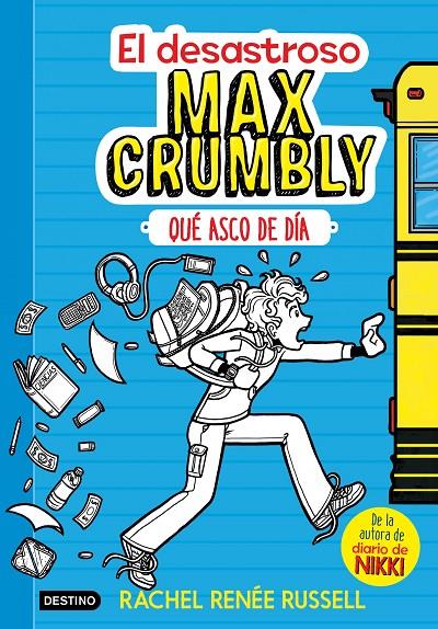 Desastroso Max Crumbly. Qué asco de día | 9788408167549 | Rachel Renée Russell