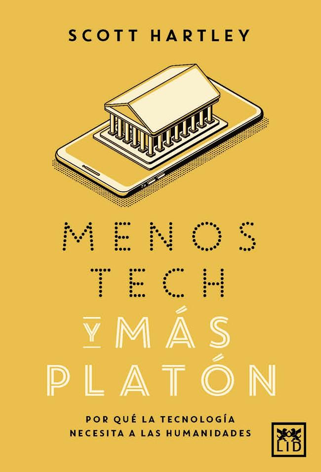 MENOS TECH Y MÁS PLATÓN | 9788417277765 | Hartley, Scott