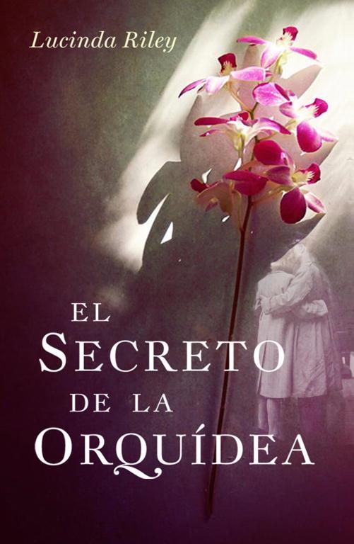 El secreto de la orquídea | 9788401339394 | Lucinda Riley