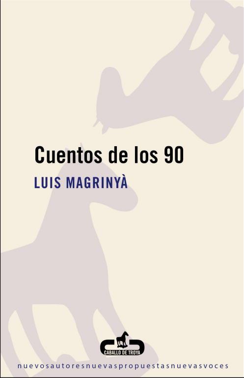 Cuentos de los 90 | 9788496594760 | Luis Magrinyà