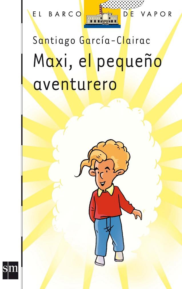 Maxi, el pequeño aventurero | 9788467510904 | Santiago García-Clairac