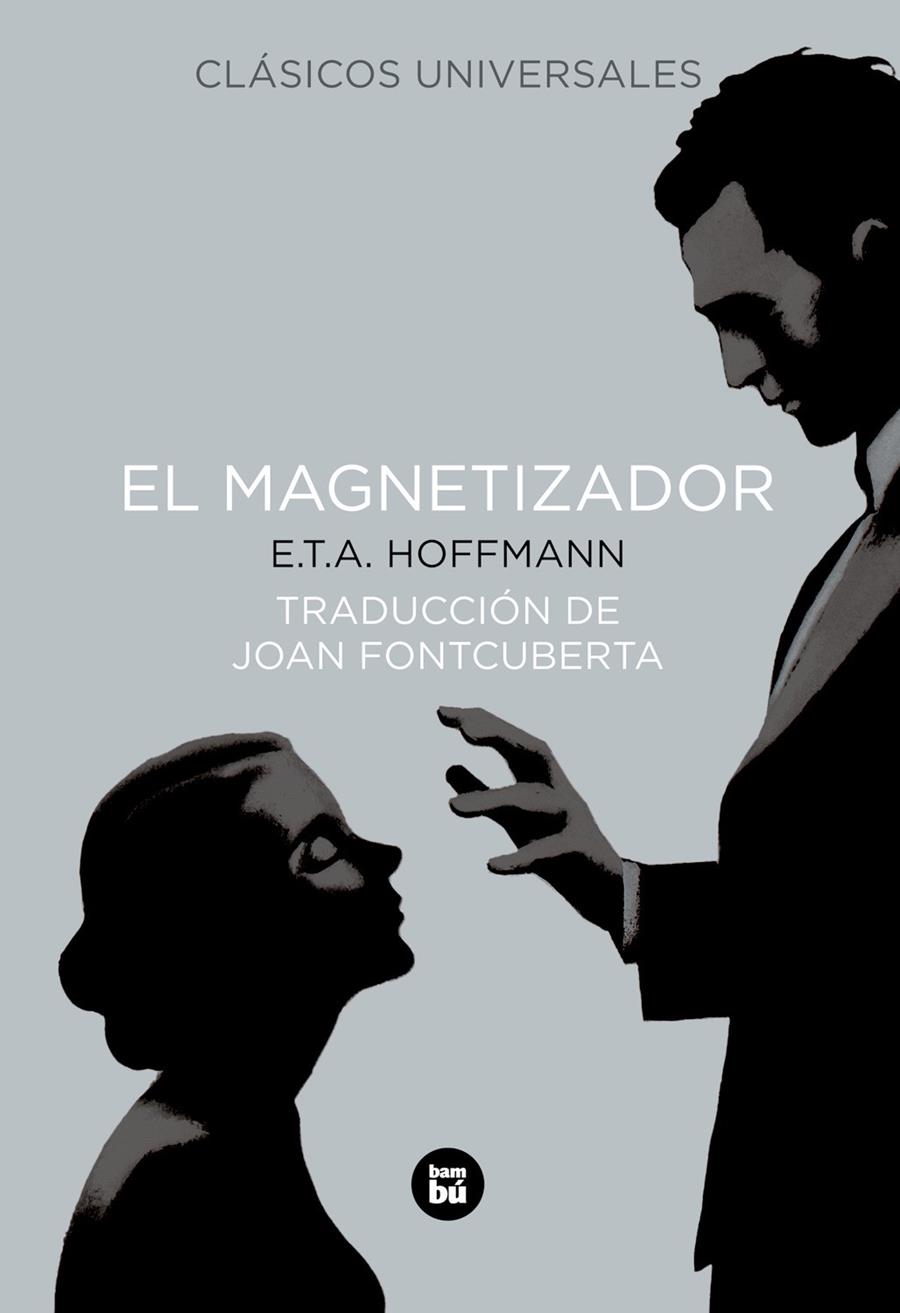 magnetizador, El | 9788483431016 | E.T.A. Hoffmann