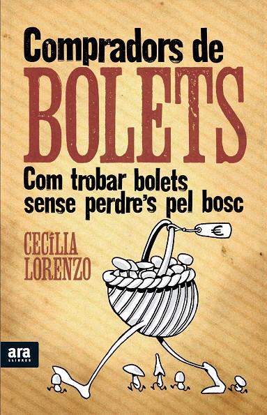 Compradors de bolets. Com trobar bolets sense... | 9788492552771 | Cecília Lorenzo