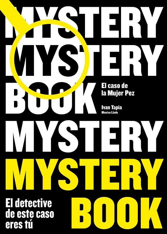 Mystery book. El caso de la Mujer Pez | 9788416890668 | Ivan Tapia y Montse Linde