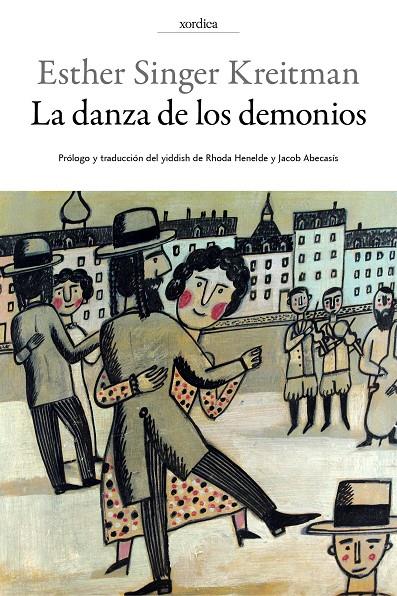 La danza de los demonios | 9788416461202 | Esther Singer Kreitman