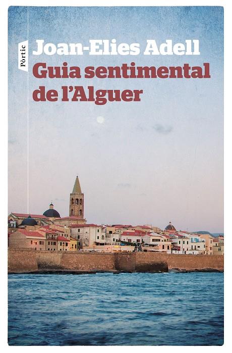 Guia sentimental de l'Alguer | 9788498092998 | Joan-Elies Adell
