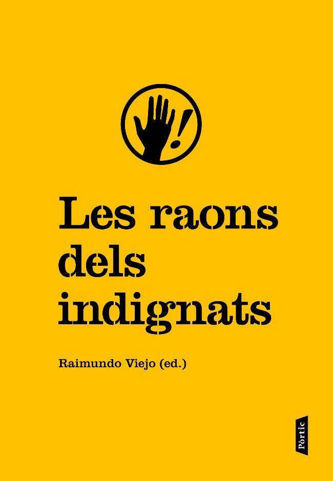 Les raons dels indignats | 9788498091915 | Raimundo Viejo